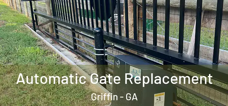  Automatic Gate Replacement Griffin - GA