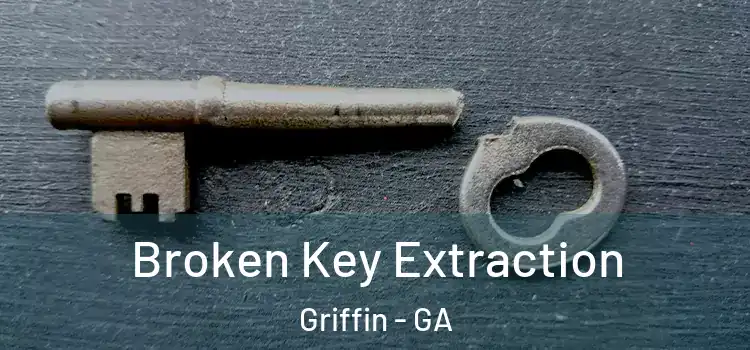  Broken Key Extraction Griffin - GA