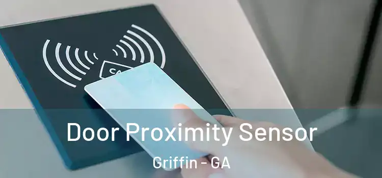  Door Proximity Sensor Griffin - GA
