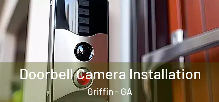  Doorbell Camera Installation Griffin - GA