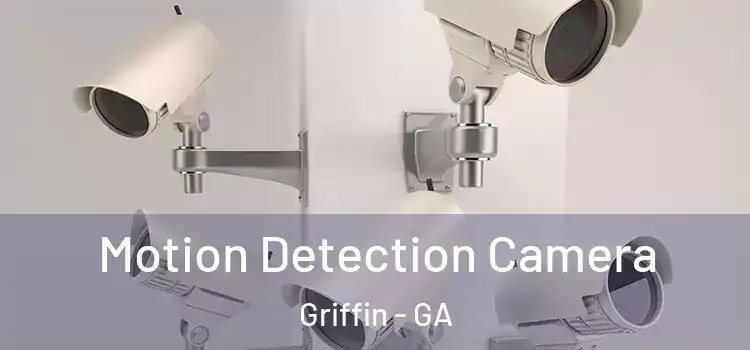  Motion Detection Camera Griffin - GA