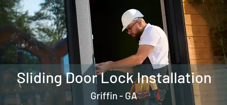  Sliding Door Lock Installation Griffin - GA