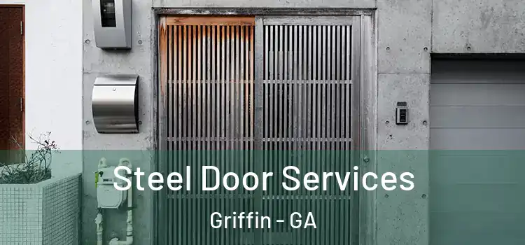 Steel Door Services Griffin - GA